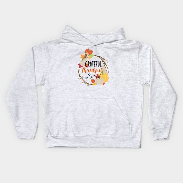 Grateful, Thankful, Blessed Kids Hoodie by Cargoprints